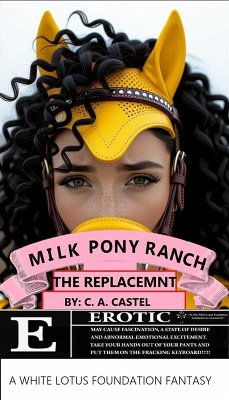 Milk Pony Ranch: The Replacement (The White Lotus Foundation) (eBook, ePUB) Cover Milk Pony Ranch: The Replacement (The White Lotus Foundation) (eBook, ePUB)