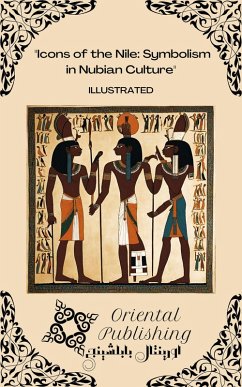 Cover Icons of the Nile Symbolism in Nubian Culture (eBook, ePUB)