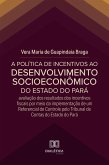 A Política de Incentivos ao Desenvolvimento Socioeconômico do Estado do Pará (eBook, ePUB)