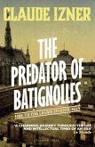 The Predator of Batignolles (eBook, ePUB) The Predator of Batignolles (eBook, ePUB)