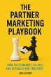 The Partner Marketing Playbook: How to... - Bild 1