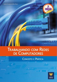 Trabalhando com Redes de Computadores (eBook, ePUB) - Ceccatto da Silva Perez, Camila