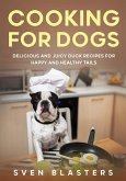 Cooking for Dogs, Delicious and Juicy Duck Recipes for Happy and Healthy Tails (Homemade Dog Dishes, #7) (eBook, ePUB)