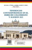 Tendencias contemporáneas en el derecho colombiano y alemán 2022 (eBook, PDF) Tendencias contemporáneas en el derecho colombiano y alemán 2022 (eBook, PDF)