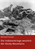Die Indianerkriege westlich der Rocky Mountains (eBook, ePUB)