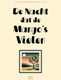 De Nacht Dat De Mango's Vielen: Tweetalige Verhalen om Engels te Leren (eBook, ePUB) De Nacht Dat De Mango's Vielen: Tweetalige Verhalen om Engels te Leren (eBook, ePUB)