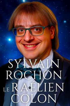 Cover Sylvain Rochon: Le Raëlien Colon (eBook, ePUB)