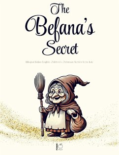 Cover The Befana's Secret: Bilingual Italian-English Children's Christmas Stories from Italy (eBook, ePUB)