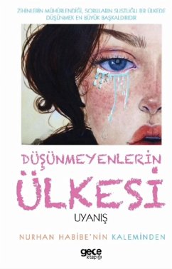Cover Düsünmeyenler ülkesi uyanis (KISISEL GELISIM, #3) (eBook, ePUB)