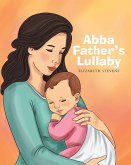 Abba Father's Lullaby (eBook, ePUB)