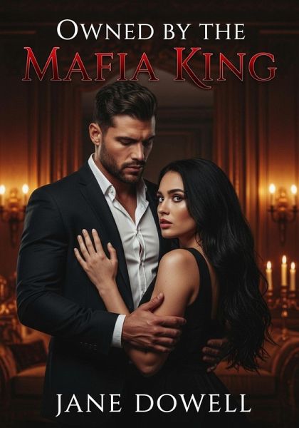 Owned by the Mafia King (eBook, ePUB) Owned by the Mafia King (eBook, ePUB)