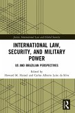 International Law, Security, and Military Power (eBook, ePUB)