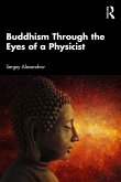Buddhism Through the Eyes of a Physicist (eBook, ePUB)