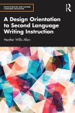A Design Orientation to Second Language Writing Instruction (eBook, PDF)