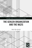 The Gehlen Organization and the Nazis (eBook, ePUB) The Gehlen Organization and the Nazis (eBook, ePUB)
