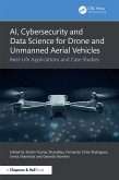 AI, Cybersecurity and Data Science for Drone and Unmanned Aerial Vehicles (eBook, ePUB)