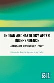 Indian Archaeology After Independence (eBook, PDF)