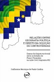 Relações entre geografia política e direito na solução de controvérsias (eBook, ePUB)