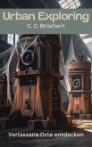 Urban Exploring (eBook, ePUB)