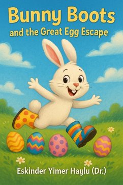 Cover Bunny Boots and the Great Egg Escape (eBook, ePUB)