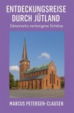 Entdeckungsreise durch Jütland - Dänemark (eBook, ePUB)