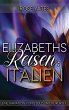 Elizabeths Reisen: Italien: Eine... - Bild 1
