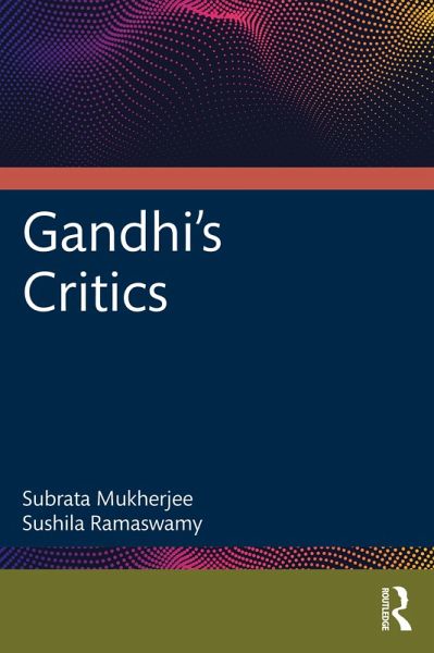Gandhi's Critics (eBook, ePUB)