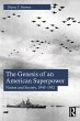 The Genesis of an American Superpower... - Bild 1