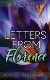 Letters from Florence: A Pride and Prejudice Variation (eBook, ePUB)