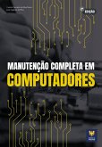 Manutenção Completa em Computadores (eBook, ePUB) Manutenção Completa em Computadores (eBook, ePUB)