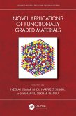 Novel Applications of Functionally Graded Materials (eBook, ePUB) Novel Applications of Functionally Graded Materials (eBook, ePUB)