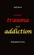 Inherited trauma - lived addiction:... - Bild 1