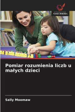 Pomiar rozumienia liczb u ma¿ych dzieci - Moomaw, Sally