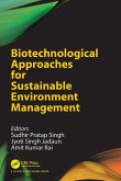 Biotechnological Approaches for Sustainable Environment Management (eBook, PDF) Biotechnological Approaches for Sustainable Environment Management (eBook, PDF)