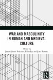 War and Masculinity in Roman and Medieval Culture (eBook, PDF)