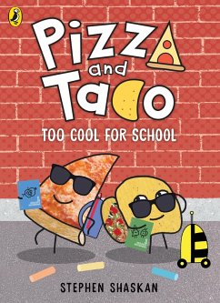 Pizza and Taco: Too Cool for School! (eBook, ePUB) Cover Pizza and Taco: Too Cool for School! (eBook, ePUB)