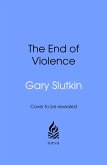 The End of Violence (eBook, ePUB)