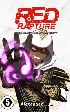 Red Rapture: Born Blessed To Walk A Cursed Reality! #5 (Red Rapture Issues Series, #5) (eBook, ePUB) Cover Red Rapture: Born Blessed To Walk A Cursed Reality! #5 (Red Rapture Issues Series, #5) (eBook, ePUB)