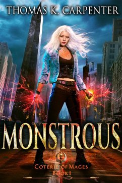 Cover Monstrous (Coterie of Mages, #1) (eBook, ePUB)