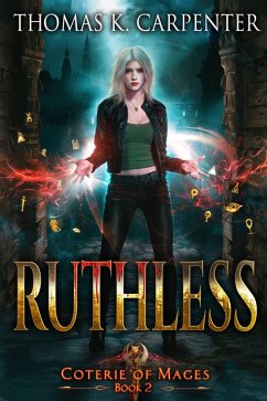 Cover Ruthless (Coterie of Mages, #2) (eBook, ePUB)
