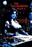 The Housekeeper... Plus-2 (eBook, ePUB) The Housekeeper... Plus-2 (eBook, ePUB)