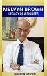 MELVYN BROWN Legacy of a Pioneer... - Bild 1