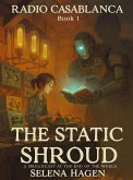 The Static Shroud (eBook, ePUB) The Static Shroud (eBook, ePUB)