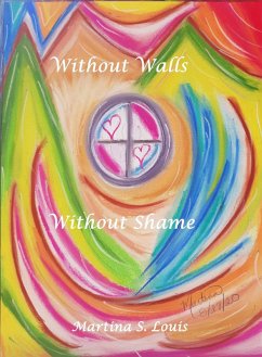 Cover Without Walls Without Shame (Our Truth Be Told, #1) (eBook, ePUB)