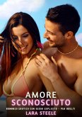 Amore Sconosciuto (eBook, ePUB) Amore Sconosciuto (eBook, ePUB)