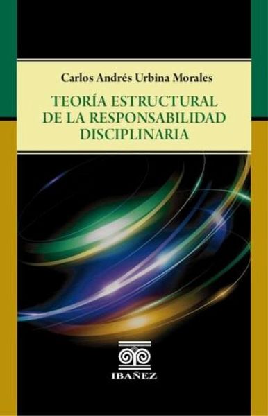 Teoría estructural de la responsabilidad disciplinaria (eBook, PDF) Teoría estructural de la responsabilidad disciplinaria (eBook, PDF)