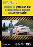 Manual de seguridad vial y prevención de riesgos en la conducción (eBook, PDF)