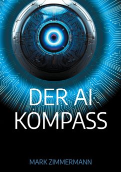 Der AI Kompass (eBook, ePUB) - Zimmermann, Mark