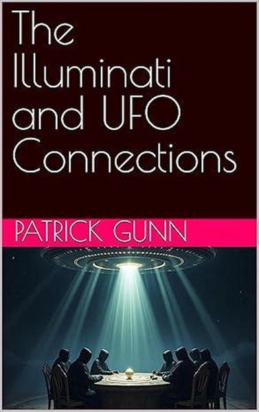 The Illuminati and UFO Connections (eBook, ePUB)