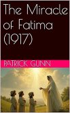 The Miracle of Fatima (1917) (eBook, ePUB)